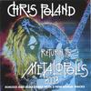 CHRIS POLAND: Return to Metalopolis 2002