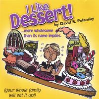 David Polansky : I Like Dessert