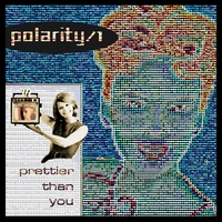 Polarity/1 : Prettier Than You