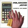 POLARIZED MIND: Numbers, not People