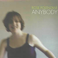 Rose Polenzani : Anybody