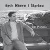 DAN POLITANO: Back Where I Started