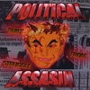 The Political Assasin: Built From Struggle