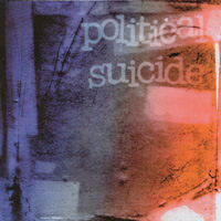 Political Suicide : Political Suicide