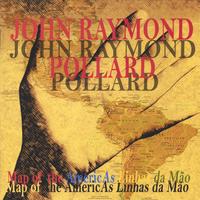 JOHN RAYMOND POLLARD: Map of the AmericAs Linhas da Mão