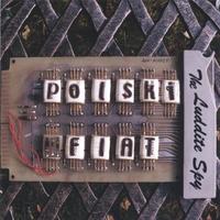 POLSKI FIAT: The Luddite Spy