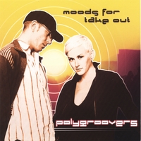 POLYGROOVERS: Moods For Take Out