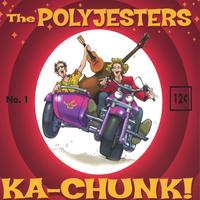 Polyjesters : Ka-Chunk