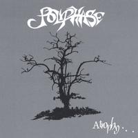 Polyphase : Atrophy