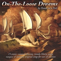 Pomes in a Pail : On-The-Loose Dreams