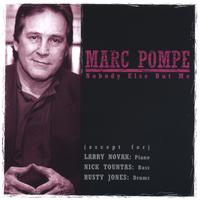 Marc Pompe : Nobody Else But Me