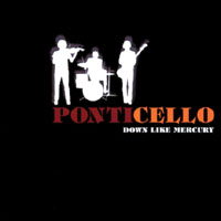 Ponticello : Down Like Mercury