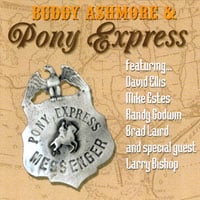 Buddy Ashmore & Pony Express : Messenger