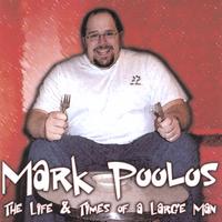 MARK POOLOS: The LIfe & Times of a Large Man