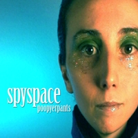 Poop Yer Pants : Spyspace