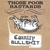THOSE POOR BASTARDS: Country Bullshit (Reissue)