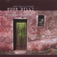 Poor Billy : Moonlight Stranger