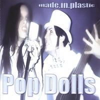 Pop Dolls : Made In Plastic