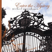 Michael Popenhagen : Enter the Mystery