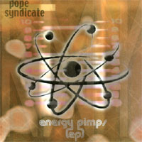 POPE SYNDICATE: Energy Pimps (ep)