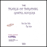 Pearle Of Paradise Gospel Singers : We Can Win The War