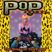 Various : Pop O.D. The Songs of Iggy Pop