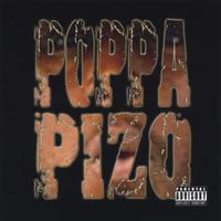 POPPA PIZO: Poppa Pizo