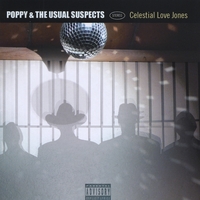 Poppy & the Usual Suspects : Celestial Love Jones