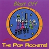 THE POP ROCKETS: Blast off!