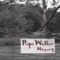 POPS WALKER: Milepost 5