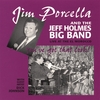 JIM PORCELLA AND THE JEFF HOLMES BIG BAND: You've Got That Look!