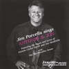 JIM PORCELLA: Jim Porcella Sings Antonio & Jon