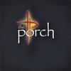 THE PORCH: the porch