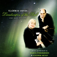 Vladimir Shinov & Marina Porchkhidze : Landscapes of the Soul