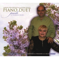 Piano Duet: Marina Porchkhidze & Vladimir Shinov : Pearls Of Russian Music