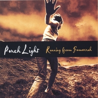 Porch Light : Running From Gomorrah