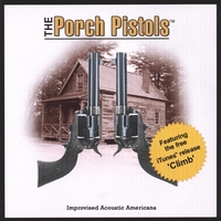 THE PORCH PISTOLS: The Porch Pistols