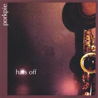 Porkpie : Hats Off