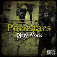 The Pornstars : Dirty Work