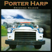 Porter Harp : Drinking Season