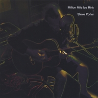 Steve Porter : Million Mile Ice Rink