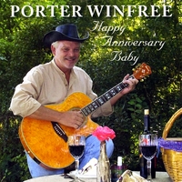 Porter Winfree : Happy Anniversary Baby