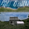 PORT O'BRIEN: All We Could Do Was Sing