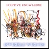POSITIVE KNOWLEDGE: Invisible Wisdom