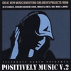 VARIOUS CELEBRATE RADIO ARTISTS: Positively Music - Volume 2