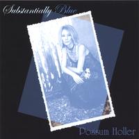 POSSUM HOLLER: Substantially Blue