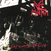 Post Mortem : Coroner's Office