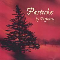 Potpourri : Pastiche