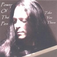 Power Of The Pen (William Patrick) : Take You There
