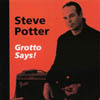 STEVE POTTER: Grotto Says!